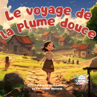 Le_voyage_de_la_plume_douce